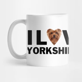 I love my Yorkshire terrier Mug